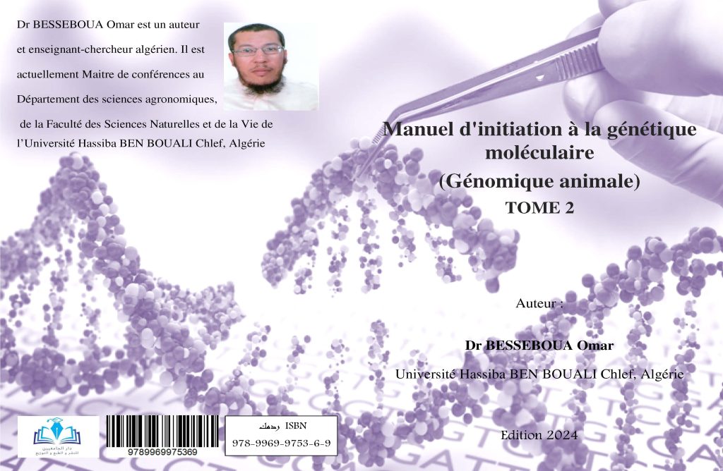 Manuel d’initiation à la génétique moléculaire (Génomique animale) TOME 2 par Dr BESSEBOUA Omar