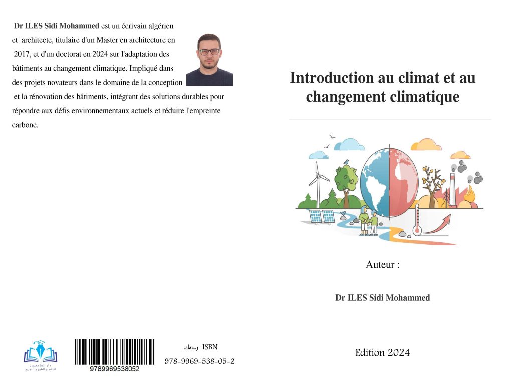 Introduction au climat et au changement climatique Auteur : Dr ILES Sidi Mohammed